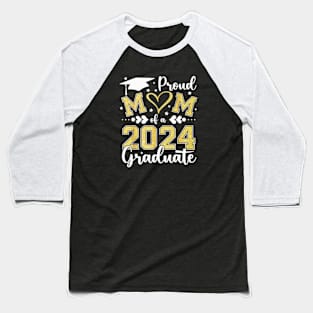 Proud Mom Of A Class Of 2024 Graduate 2024 Senior Mom 2024 Baseball T-Shirt